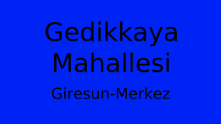 Gedikkaya Mahallesi Thumbnail