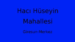 Hacı Hüseyin Mahallesi Thumbnail