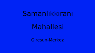 Samanlıkkıranı Mahallesi Thumbnail