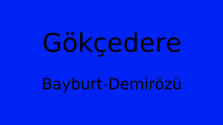 Gökçedere, Demirözü, Bayburt Thumbnail