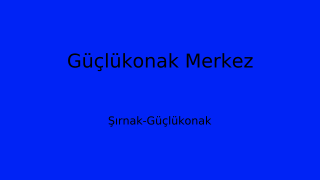 Güçlükonak Belediyesi, Şırnak Thumbnail