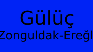 Gülüç, Ereğli, Zonguldak Thumbnail