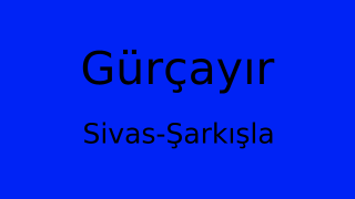 Gürçayır, Şarkışla, Sivas Thumbnail
