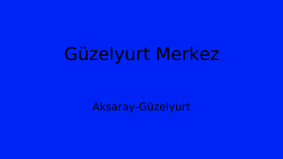 Güzelyurt Belediyesi, Aksaray Thumbnail