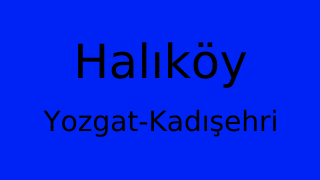 Halıköy, Kadışehri, Yozgat Thumbnail