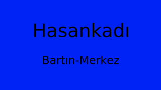 Hasankadı, Merkez, Bartın Thumbnail
