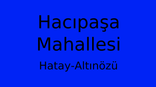 Hacıpaşa Mahallesi Thumbnail