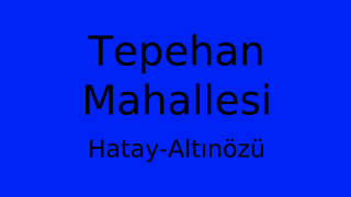 Tepehan Mahallesi Thumbnail