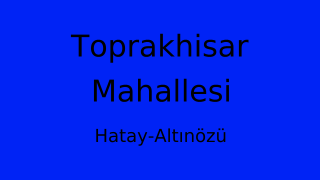 Toprakhisar Mahallesi Thumbnail