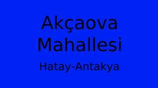 Akçaova Mahallesi Thumbnail