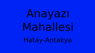 Anayazı Mahallesi Thumbnail