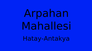 Arpahan Mahallesi Thumbnail