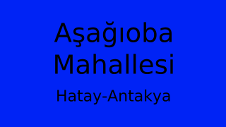 Aşağıoba Mahallesi Thumbnail