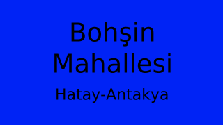 Bohşin Mahallesi Thumbnail