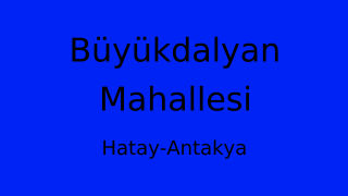 Büyükdalyan Mahallesi Thumbnail