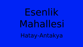 Esenlik Mahallesi Thumbnail