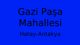Gazi Paşa Mahallesi Thumbnail