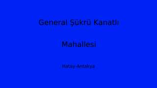 General Şükrü Kanatlı Mahallesi Thumbnail