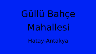 Güllü Bahçe Mahallesi Thumbnail