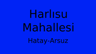Harlısu Mahallesi Thumbnail