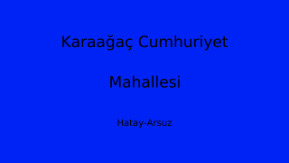 Karaağaç Cumhuriyet Mahallesi Thumbnail