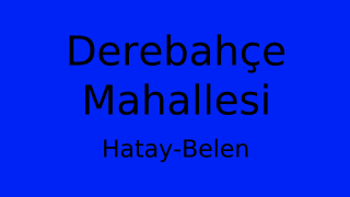 Derebahçe Mahallesi Thumbnail