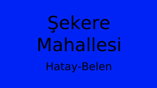 Şekere Mahallesi Thumbnail
