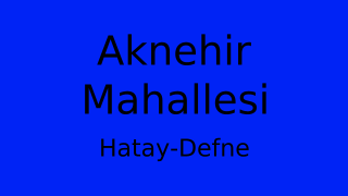 Aknehir Mahallesi Thumbnail
