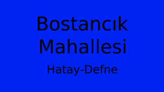 Bostancık Mahallesi Thumbnail