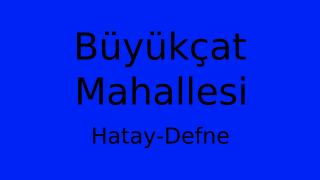Büyükçat Mahallesi Thumbnail