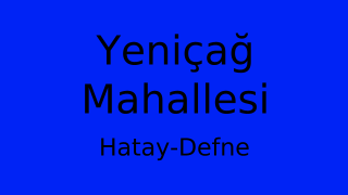 Yeniçağ Mahallesi Thumbnail