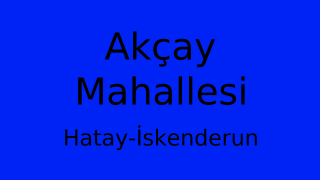Akçay Mahallesi Thumbnail