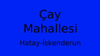 Çay Mahallesi Thumbnail