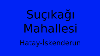 Suçıkağı Mahallesi Thumbnail
