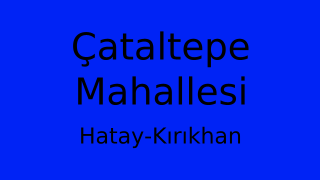 Çataltepe Mahallesi Thumbnail