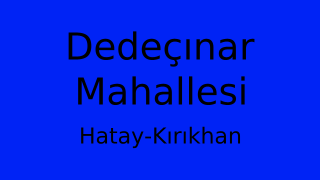Dedeçınar Mahallesi Thumbnail