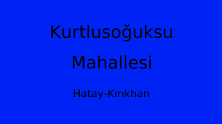 Kurtlusoğuksu Mahallesi Thumbnail