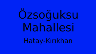 Özsoğuksu Mahallesi Thumbnail