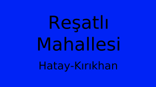 Reşatlı Mahallesi Thumbnail