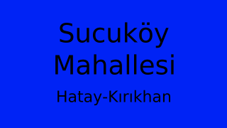 Sucuköy Mahallesi Thumbnail