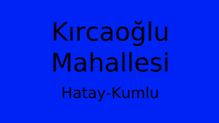 Kırcaoğlu Mahallesi Thumbnail