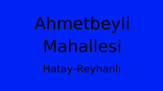 Ahmetbeyli Mahallesi Thumbnail