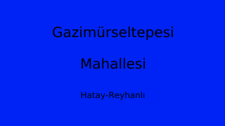 Gazimürseltepesi Mahallesi Thumbnail