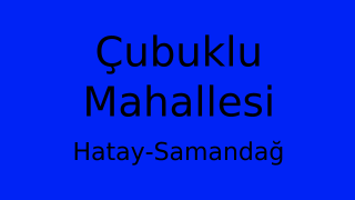 Çubuklu Mahallesi Thumbnail