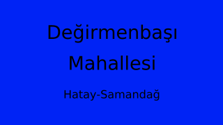 Değirmenbaşı Mahallesi Thumbnail
