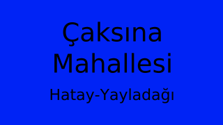 Çaksına Mahallesi Thumbnail