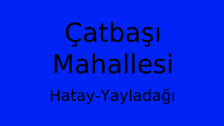 Çatbaşı Mahallesi Thumbnail