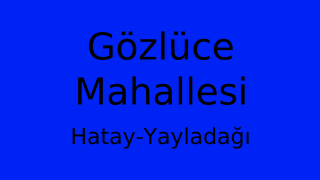 Gözlüce Mahallesi Thumbnail