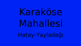 Karaköse Mahallesi Thumbnail