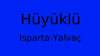 Hüyüklü, Yalvaç, Isparta Thumbnail